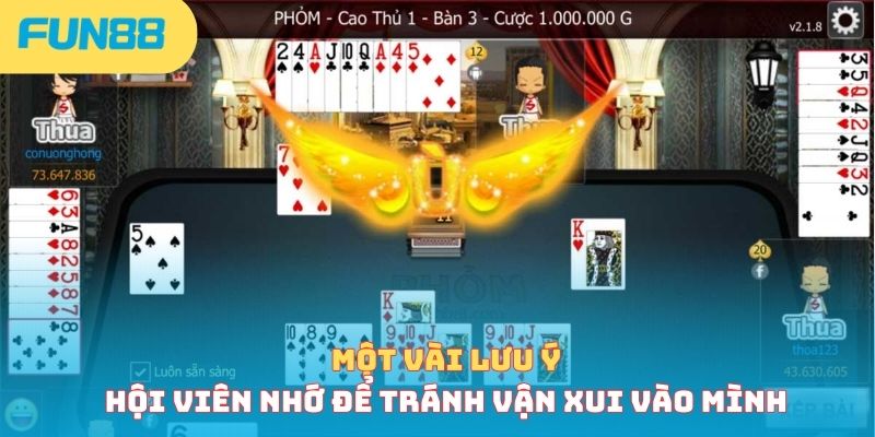 Cách Đánh Bài Hên - 4 Bí Quyết Nên Áp Dụng Để Tăng Vận May Một vài lưu ý hội viên nhớ để tránh vận xui vào mình