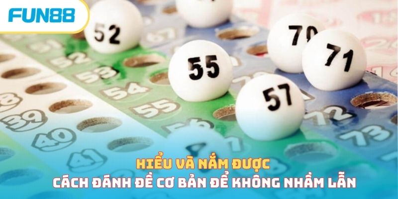 Hướng Dẫn Cách Đánh Đề Bách Chiến Bách Thắng Cho Tân Thủ Cách đánh đề cơ bản và sự khác nhau giữa lô với đề